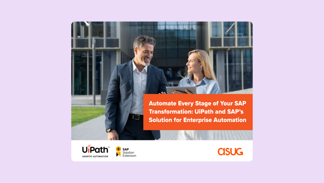 G Asug Automate Every Stage of Your SAP Transformation: UiPath and… | ASUG